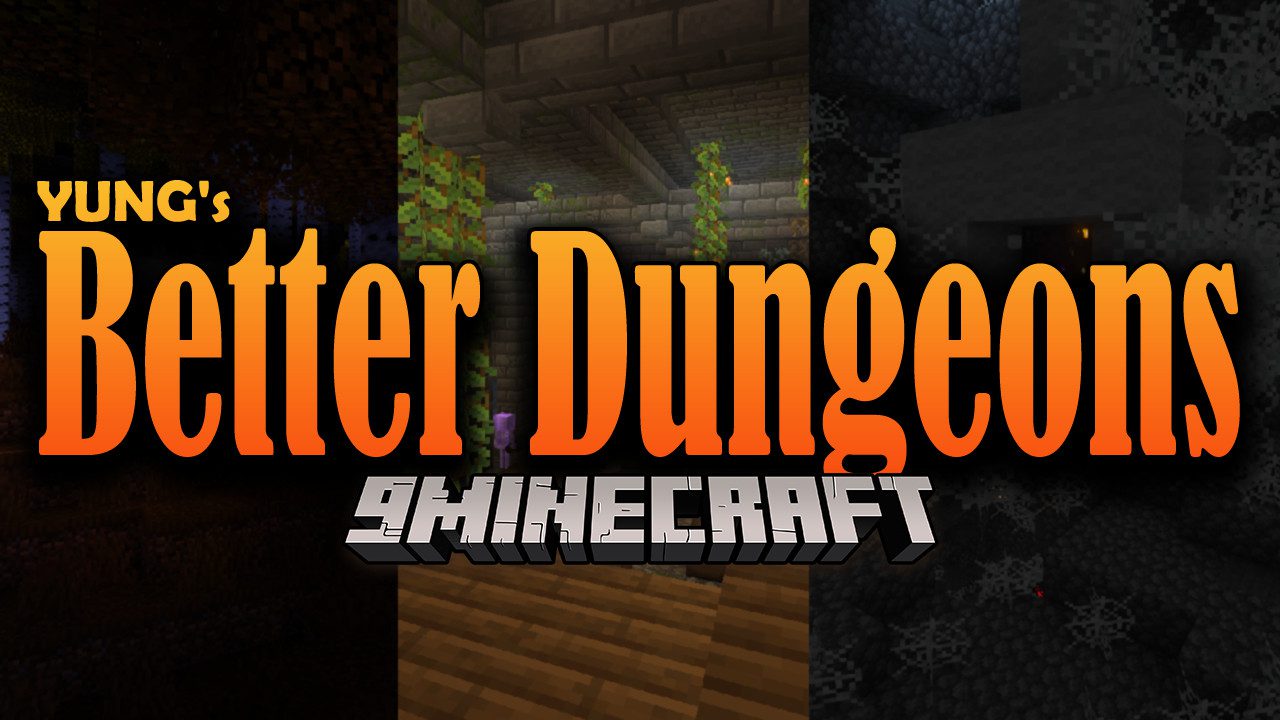YUNG's Better Dungeons Mod (1.20.1, 1.19.4) - Regular Dungeons are Improved 1