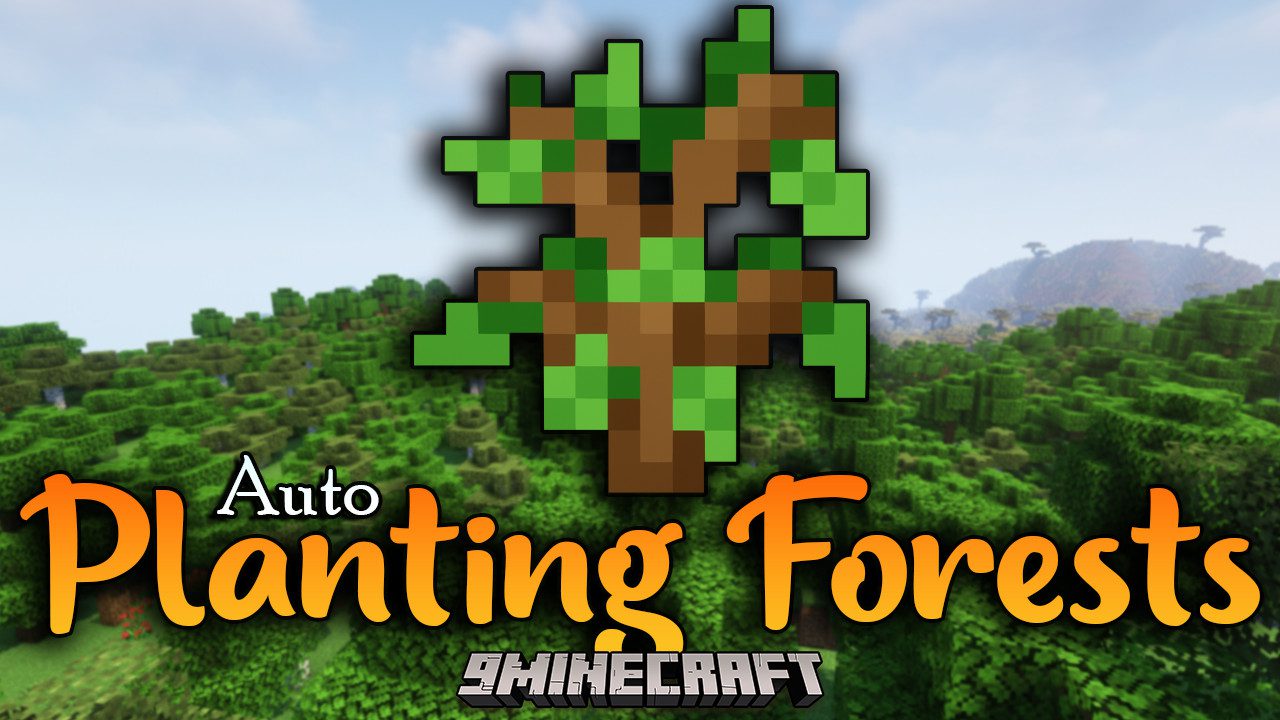 Auto Planting Forests Mod (1.20.1, 1.19.4) - Introduces Automatic Tree Replanting 1