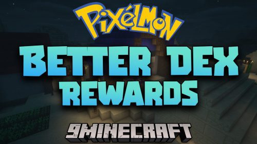 Better Dex Rewards Mod (1.12.2) – More Rewards For Players Thumbnail