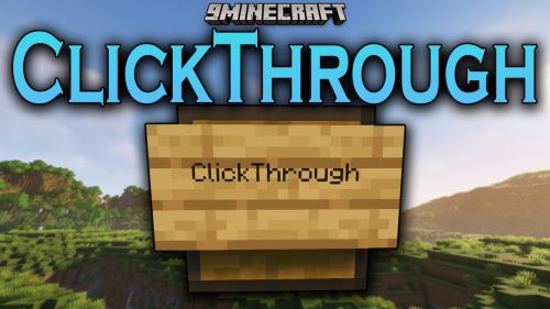 ClickThrough Mod (1.20.4, 1.19.4) – Easy To Use Chests Through Signs Thumbnail