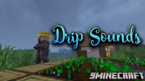 Drip Sounds Mod (1.20.4, 1.19.4) – Minor Sound Effects Thumbnail