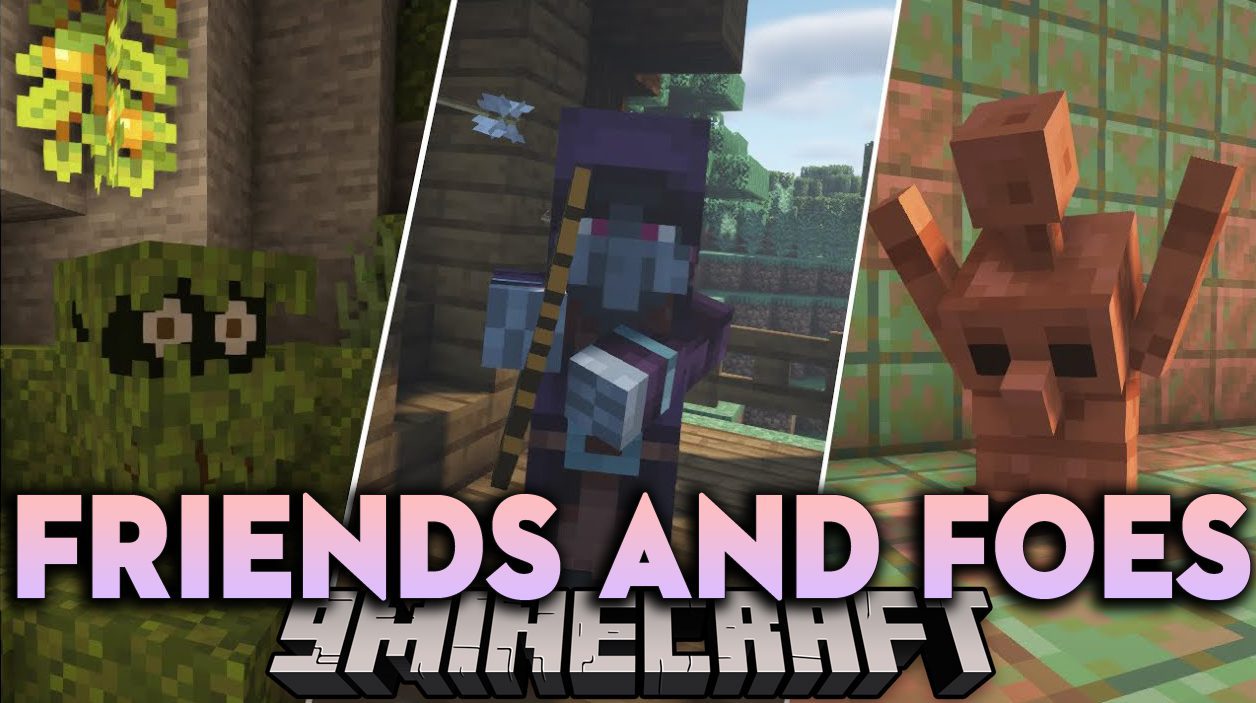 Friends and Foes Mod (1.20.4, 1.19.4) - Eliminated & Forgotten Mobs 1