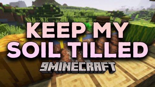 Keep My Soil Tilled Mod (1.20.4, 1.19.4) – Don’t Worry About The Tilled Blocks Thumbnail