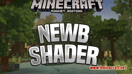 Newb Shader (1.18) – MCPE/Bedrock Thumbnail