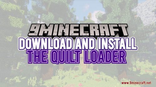 How To Download & Install The Quilt Loader Thumbnail