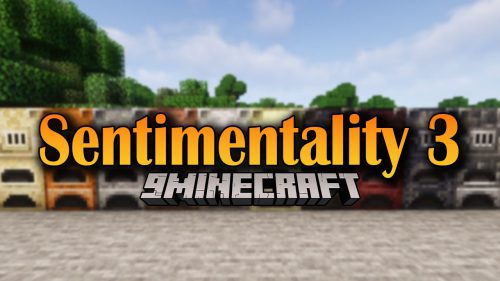 Sentimentality 3 Mod (1.19.2, 1.18.2) – More Tools, Blocks, Items Thumbnail