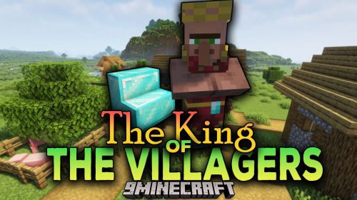 The King Of The Villagers Mod (1.18.2, 1.16.5) – A King Of The Villagers Is Born Thumbnail