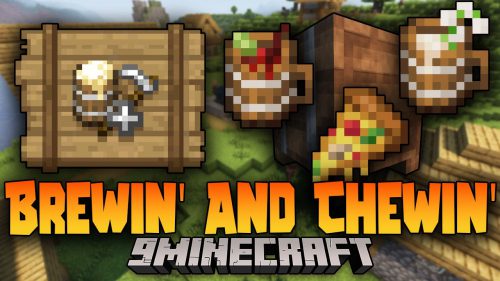 Brewin’ And Chewin’ Mod (1.20.1, 1.19.2) – A Delight’s Addition for Fermenting Thumbnail