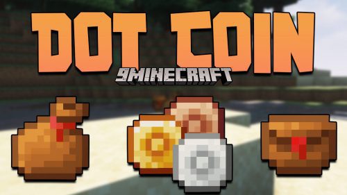 Dot Coin Mod (1.19.1, 1.18.2) – Currency, Money Bags Thumbnail