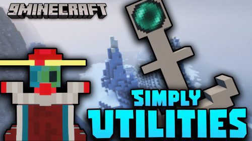 Simply Utilities Mod (1.21, 1.20.1) – Rudimentary Tools for Great Uses Thumbnail