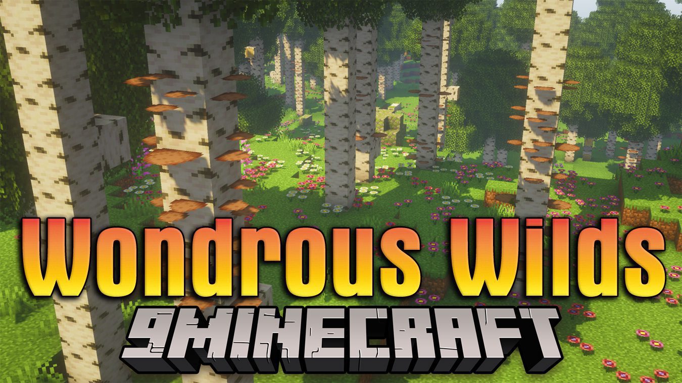 Wondrous Wilds Mod (1.19.2, 1.19) - Expansion of The Wild Update 1