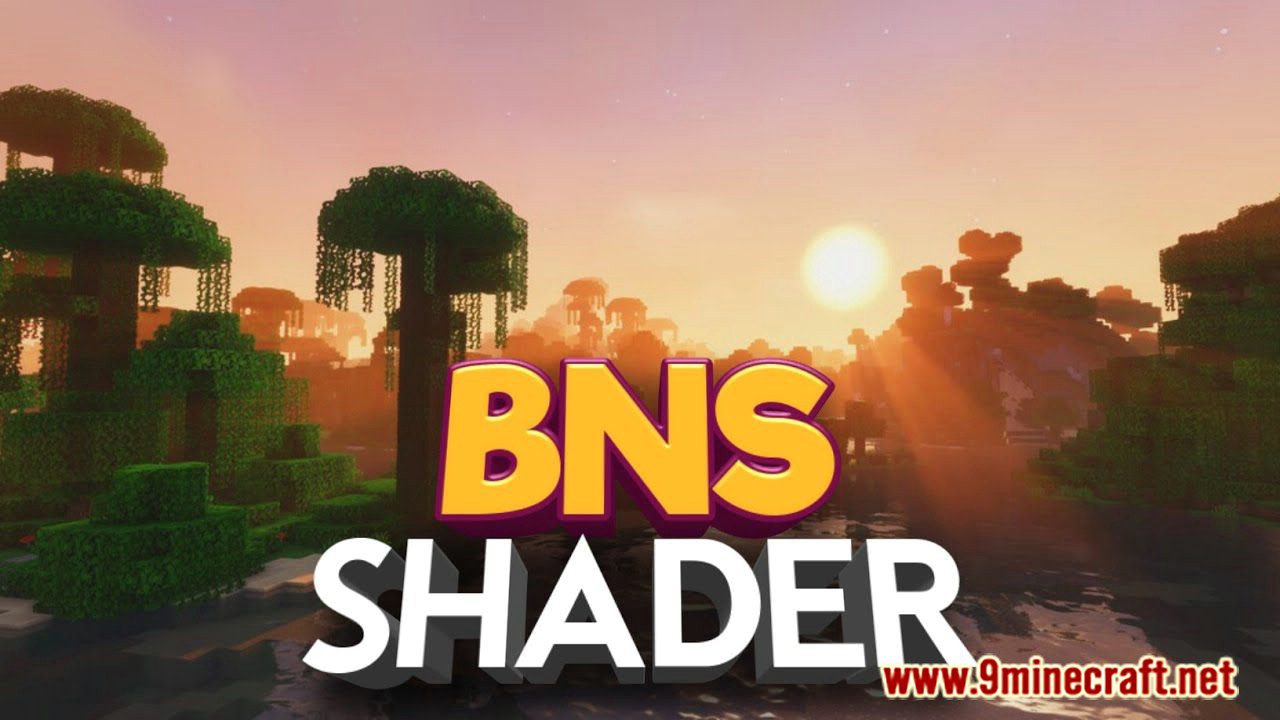 BNS Shader (1.20, 1.19) - Bountiful Nexus Shader for RenderDragon 1