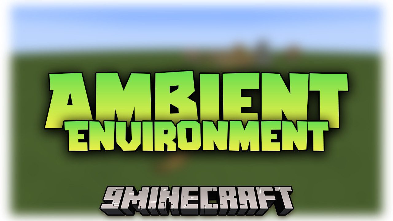 Ambient Environment Mod (1.20.4, 1.19.4) - Subtle Environmental Changes 1