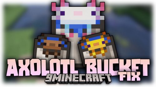 Axolotl Bucket Fix Mod (1.20.4, 1.19.4) – Accurate Display of Axolotl Thumbnail