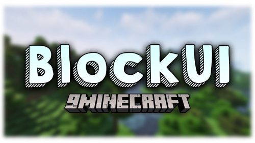 BlockUI Mod (1.20.4, 1.19.4) – Facilitate Information Displaying Thumbnail