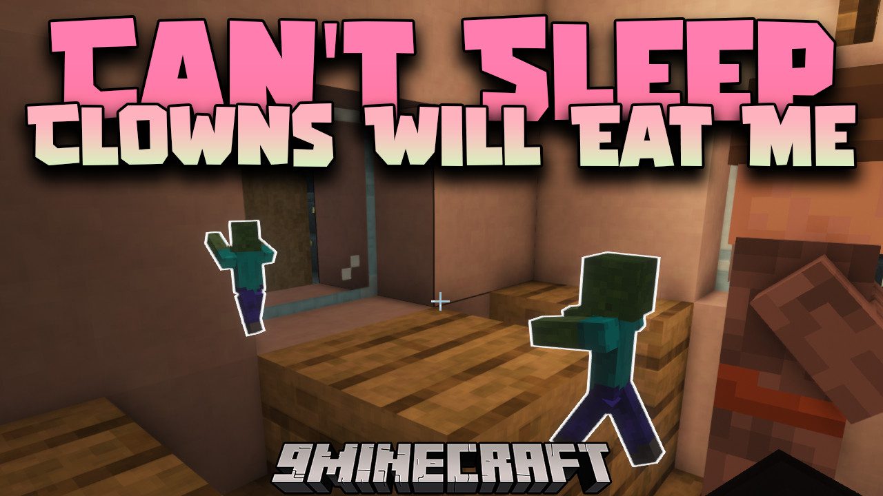 Can't Sleep Clowns Will Eat Me Mod (1.21.1, 1.20.1) 1