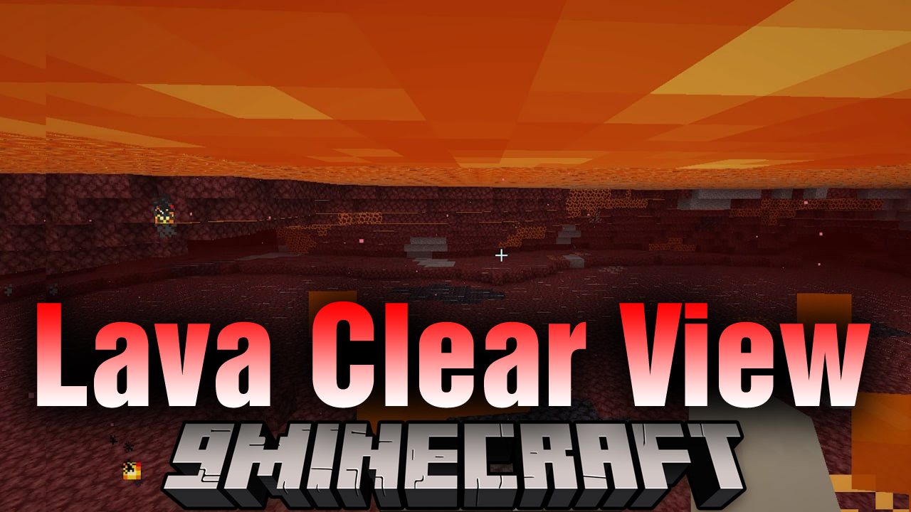 Lava Clear View Mod (1.20.1, 1.19.3) - See Under Lava 1