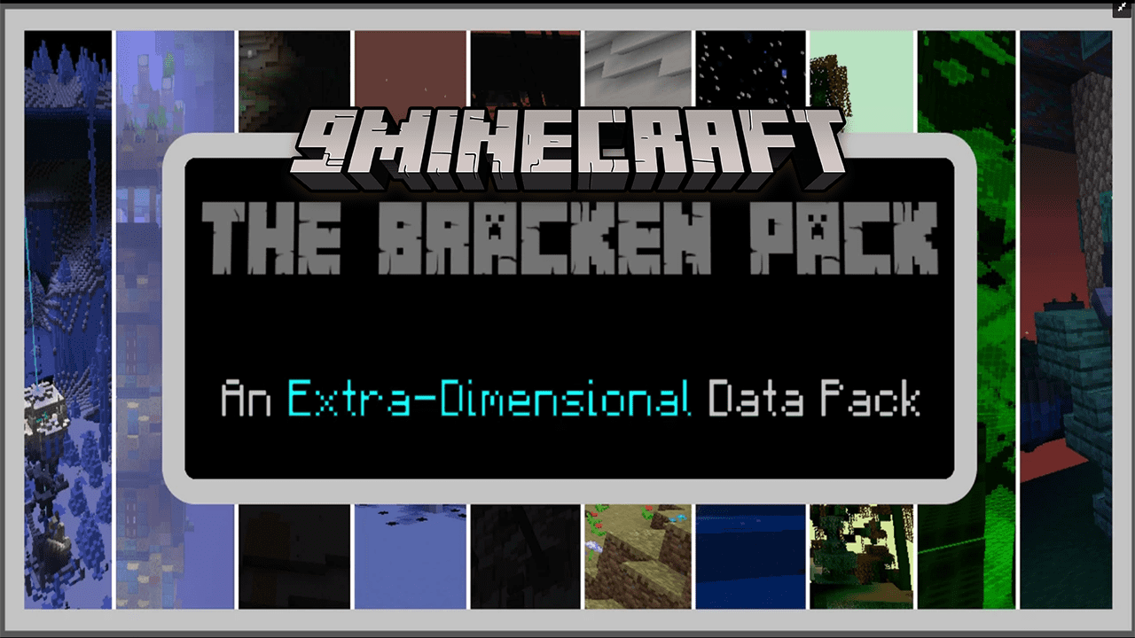 The Original Bracken Pack Data Pack (1.19.3, 1.19.2) - Adds Eleven Dimensions! 1