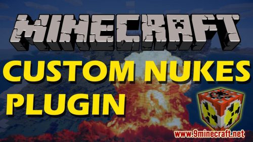 Custom Nukes Plugin (1.19.1, 1.18.2) – Bukkit, Spigot, Paper Thumbnail