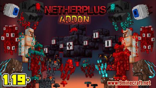 Nether Plus Addon (1.19) – Minecraft PE/Bedrock Mod Thumbnail