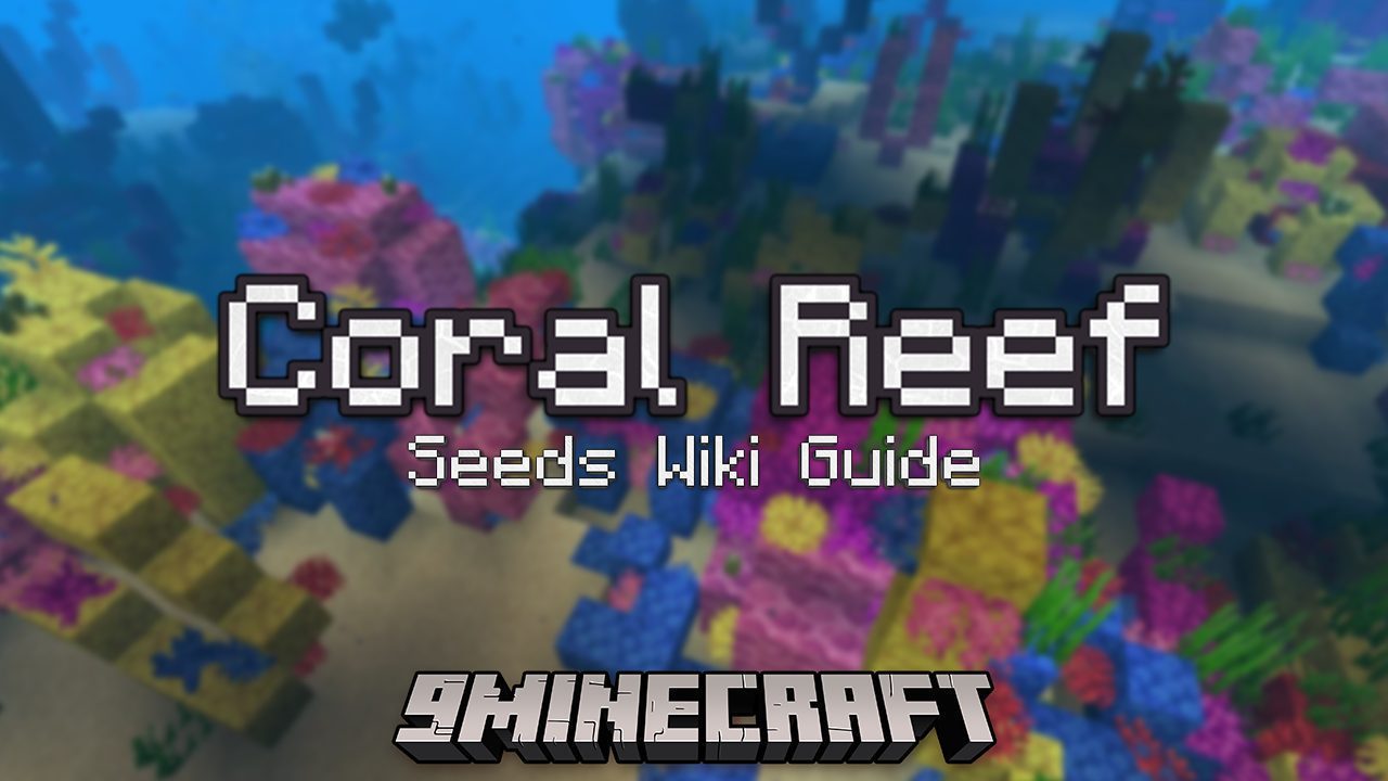 Coral Reef Seeds - Wiki Guide 1