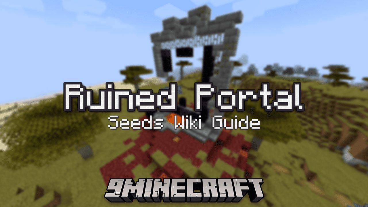Ruined Portal Seeds - Wiki Guide 1