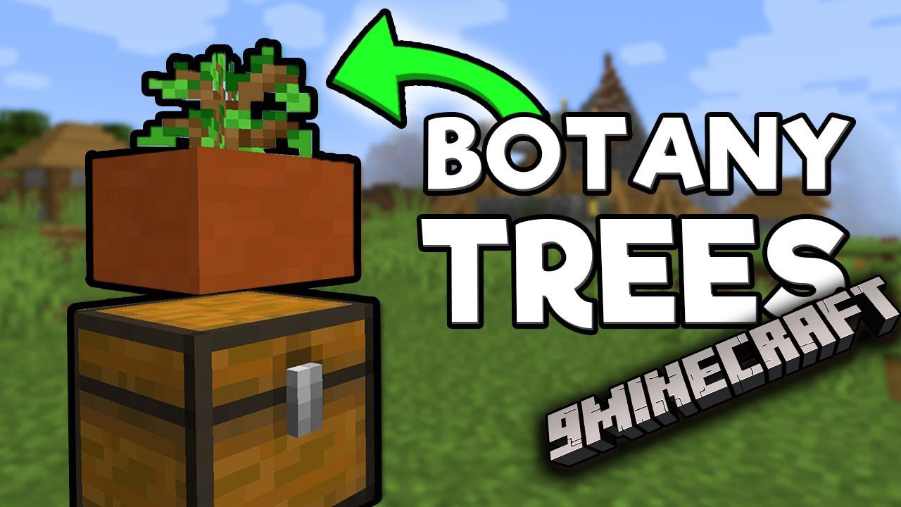 Botany Trees Mod (1.20.4, 1.19.4) - Grow Trees in Small Pots 1