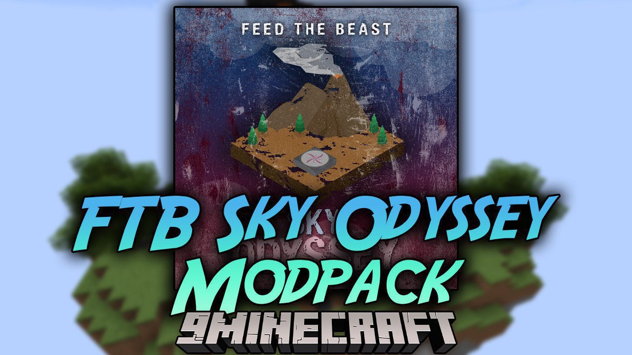 FTB Sky Odyssey Modpack (1.12.2) - Unique Modes for Skyblock 1