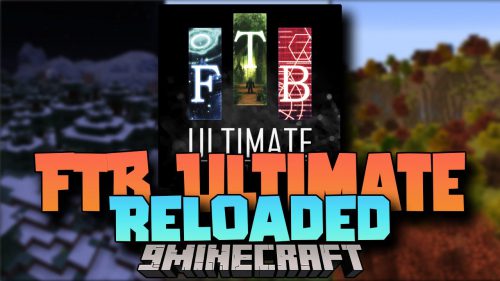 FTB Ultimate Reloaded Modpack (1.12.2) – Optimized Version of Feed Te Beast Thumbnail