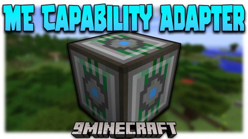 ME Capability Adapter Mod (1.12.2) – Allows Applied Energistics Connections Over Things Thumbnail