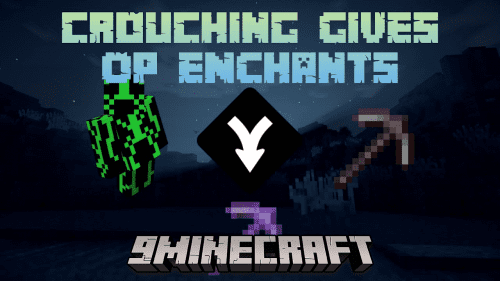 Minecraft But Crouching Gives You Level 10 Enchantments Data Pack (1.18.2, 1.17.1) Thumbnail