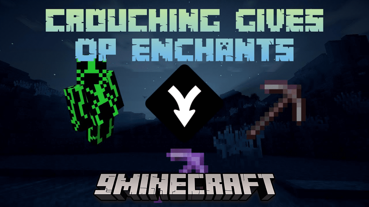 Minecraft But Crouching Gives You Level 10 Enchantments Data Pack (1.18.2, 1.17.1) 1