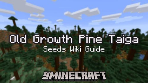 Old Growth Pine Taiga Seeds – Wiki Guide Thumbnail