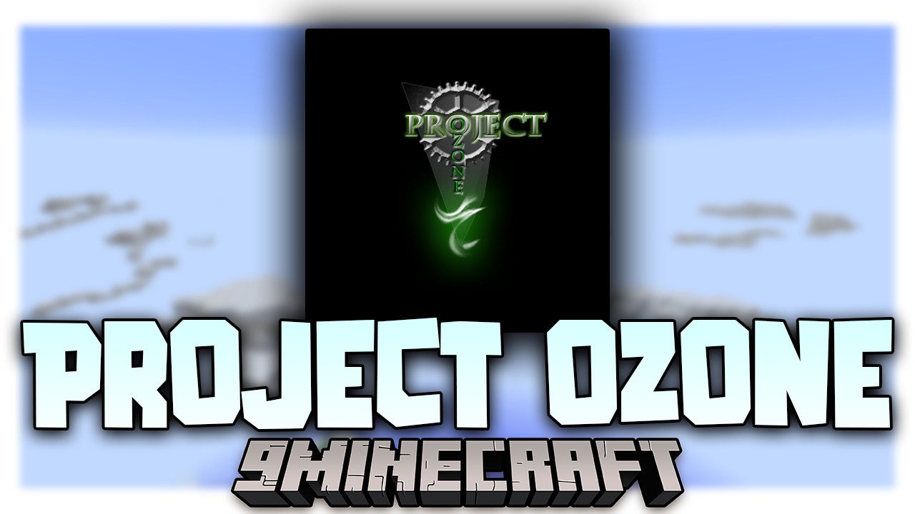 Project Ozone Modpack (1.7.10) - The Sky is Yours 1