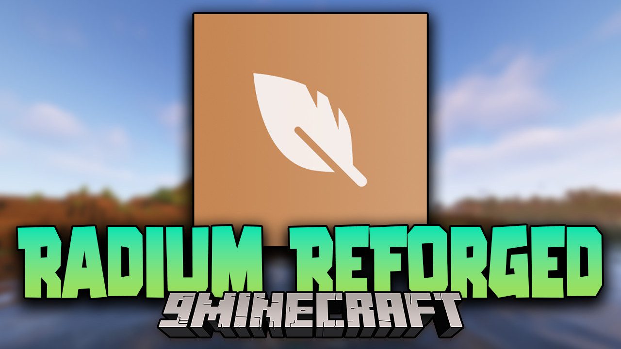 Radium Reforged Mod (1.20.6, 1.20.1) - Improving The Game Technically 1