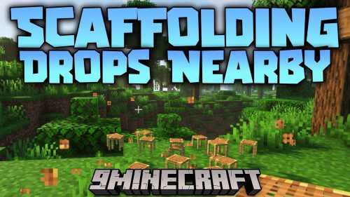 Scaffolding Drops Nearby Mod (1.21, 1.20.1) – Collect Everything In One Place Thumbnail
