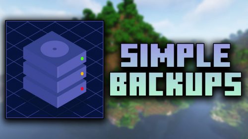 Simple Backups Mod (1.21.1, 1.20.1) – Backups Should Be Saved Thumbnail