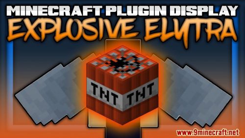 ExplosiveElytras Plugin (1.16.5, 1.15.2) – Bukkit, Spigot, Paper Thumbnail