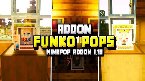 MinePOP Addon V1.2 (1.19) – MCPE/Bedrock FUNKO-POP Mod Thumbnail