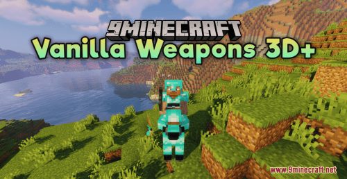 Vanilla Weapons 3D+ Resource Pack (1.20.6, 1.20.1) – Texture Pack Thumbnail