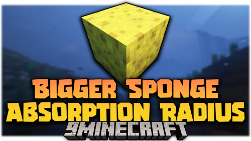 Bigger Sponge Absorption Radius Mod (1.21.1, 1.20.1) – The Absorption Radius Increases Thumbnail