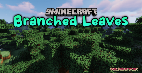 Branched Leaves Resource Pack (1.20.6, 1.20.1) – Texture Pack Thumbnail