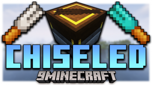 Chiseled Mod (1.18.2, 1.16.5) – Become A Carver With Chiseled Thumbnail