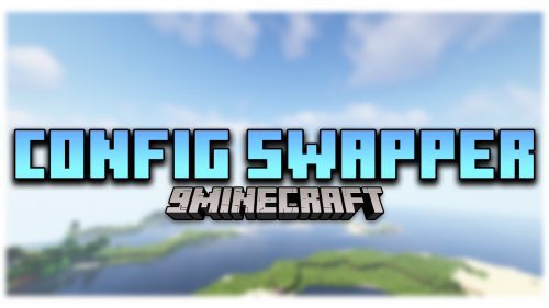 Config Swapper Mod (1.19.2, 1.16.5) – Useful For Changing Game Modes Thumbnail
