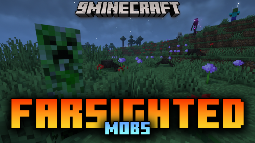 Farsighted Mobs Mod (1.21.1, 1.20.1) – Beware Of Your Enemies Thumbnail