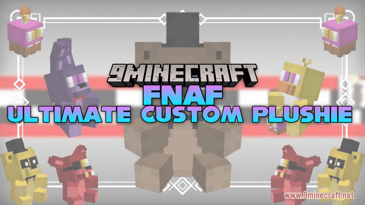 Fnaf Ultimate Custom Plushie Resource Pack (1.20.6, 1.20.1) - Texture Pack 1