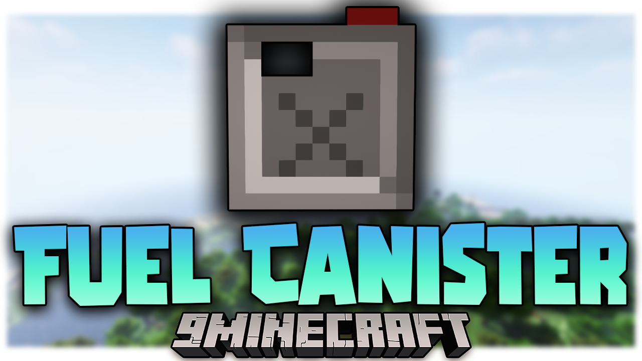 Fuel Canister Mod (1.20.4, 1.19.4) - Add New Items To The Game 1