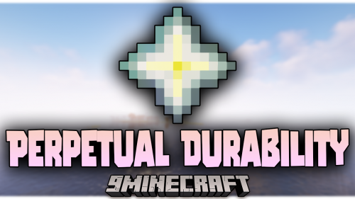 Perpetual Durability Mod (1.19.4, 1.18.2) – Keep Your Items Forever Unbroken Thumbnail