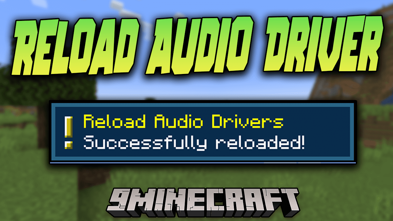 Reload Audio Driver Mod (1.19.2, 1.18.2) - Adjust The Output Of The Audio 1