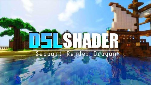 DSL Shader (1.19) – Support 1/2GB Ram for Render Dragon Thumbnail